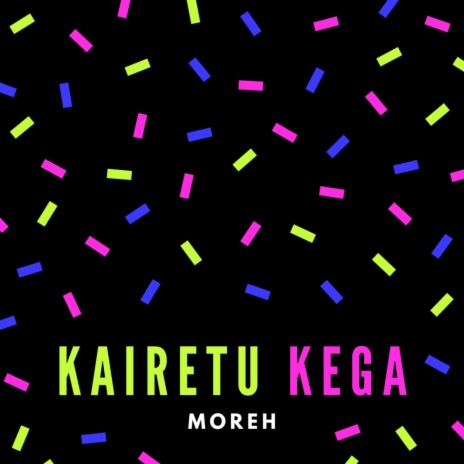 Kairetu Kega | Boomplay Music