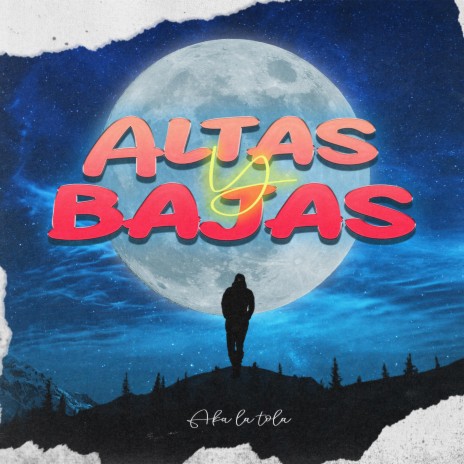 Altas y Bajas | Boomplay Music
