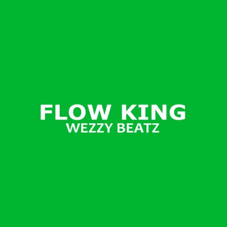 Flow King | Boomplay Music