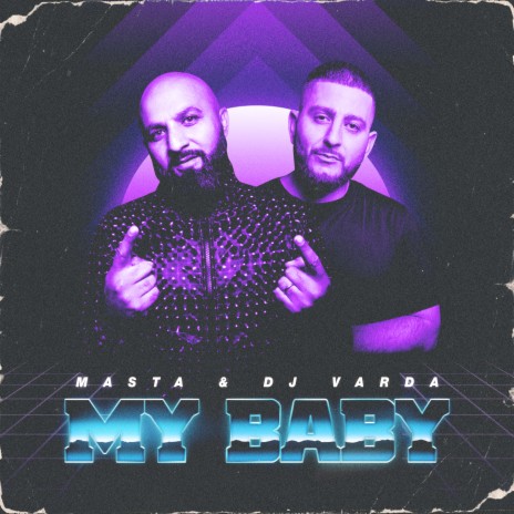 My Baby ft. DJ Varda | Boomplay Music
