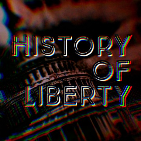 HISTORY OF LIBERTY | Boomplay Music