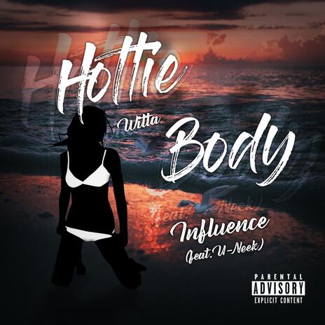 Hottie Witta Body ft. U-Neek | Boomplay Music