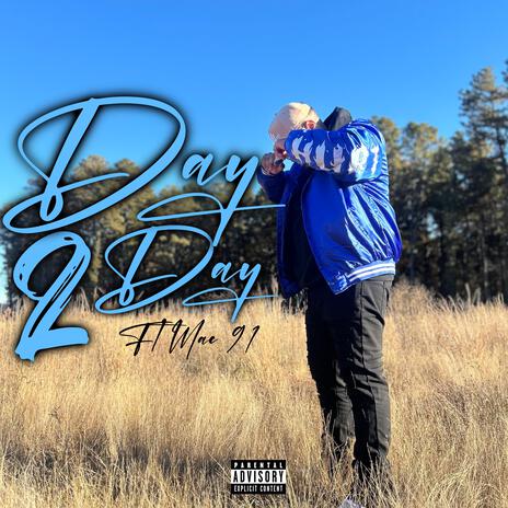 Day 2 Day ft. Mac 91 | Boomplay Music