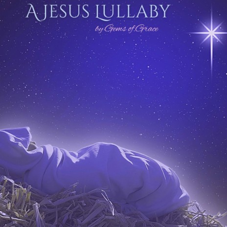 A Jesus Lullaby | Boomplay Music