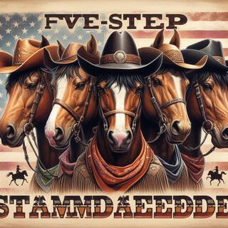 Five Step Stampede