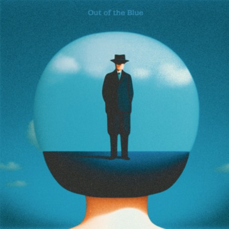 Out of the Blue | Boomplay Music