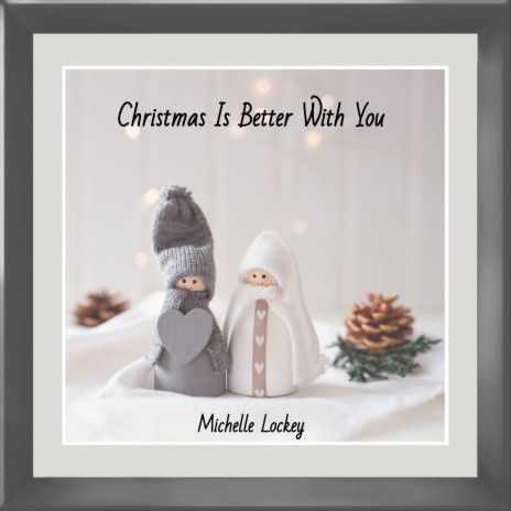 Christmas Is Better With You ft. Steve Collom | Boomplay Music