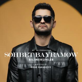 Sohbet Bayramow Biliwersinler