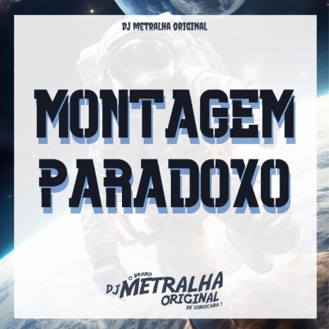MONTAGEM PARADOXO | Boomplay Music
