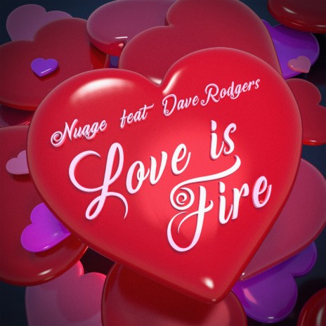 Love Is Fire ft. Dave Rodgers
