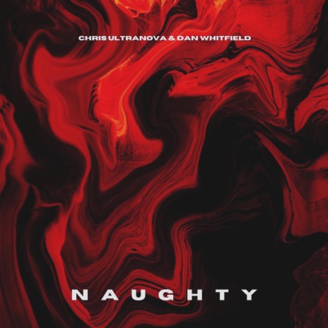 Naughty ft. Dan Whitfield | Boomplay Music