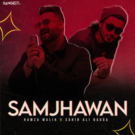 Samjhawan ft. Sahir Ali Bagga | Boomplay Music