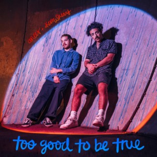 too good to be true ft. Kevin Spears lyrics | Boomplay Music