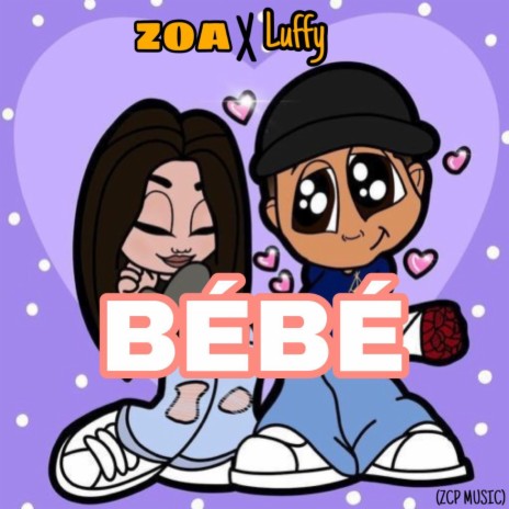 BEBE (feat. Luffy) | Boomplay Music