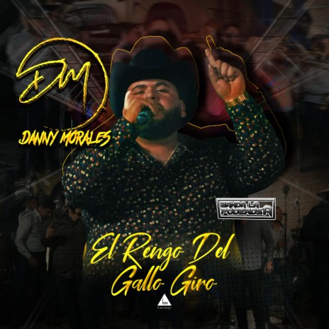 Rengo del Gallo Giro ft. Banda La Poderosa | Boomplay Music