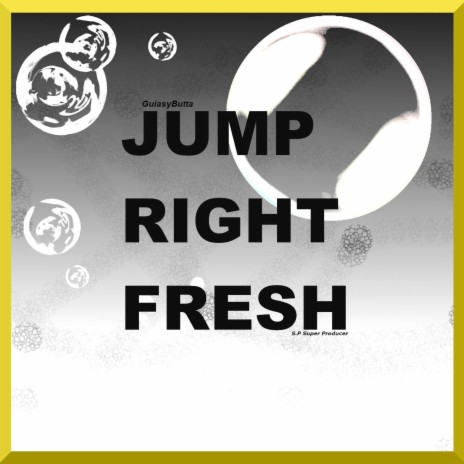 Jump Right Fresh | Boomplay Music