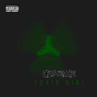 Toxic Girl