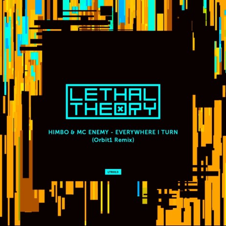 Everywhere I Turn (Orbit1 Remix) ft. MC Enemy | Boomplay Music