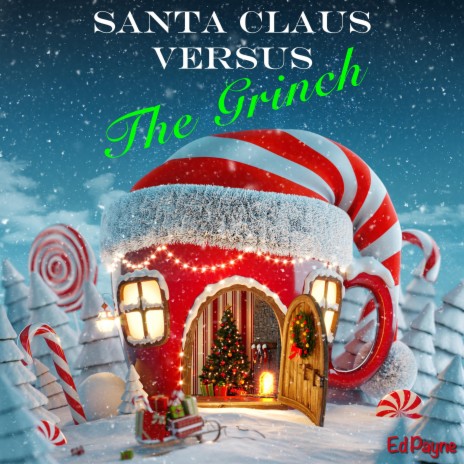 Santa Claus Versus The Grinch | Boomplay Music