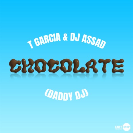 Chocolate ft. DJ Assad & Daddy DJ | Boomplay Music