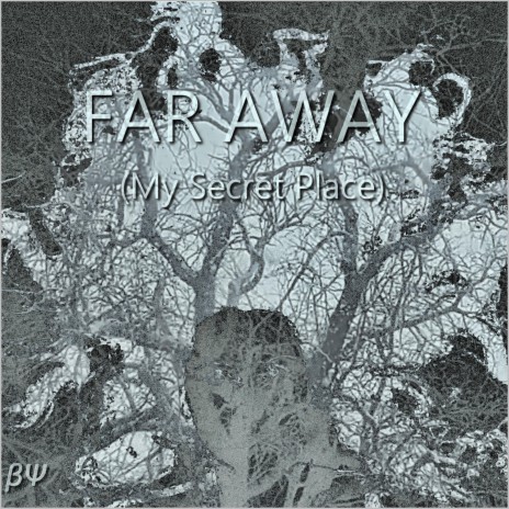 Far Away (My Secret Place) | Boomplay Music
