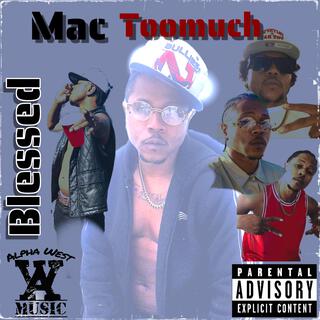 Mactoomuch (Blessed)