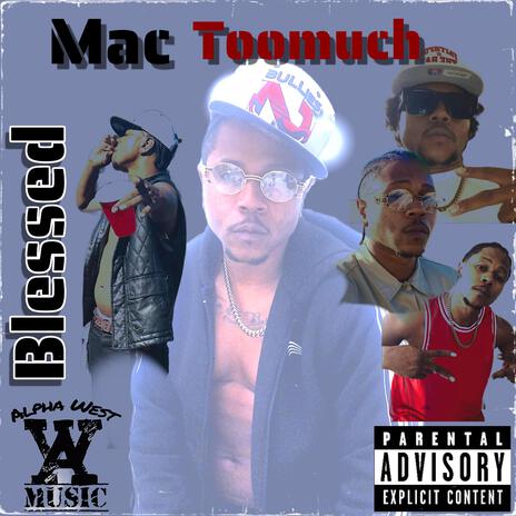 Mactoomuch (Blessed) | Boomplay Music