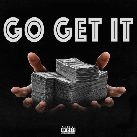 GO GET IT | Boomplay Music