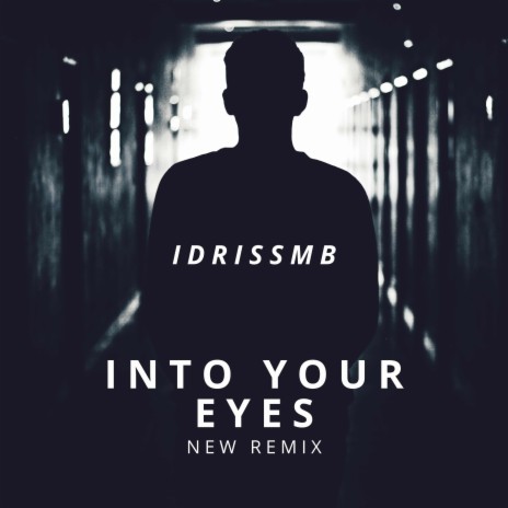 Into Your Eyes (New Remix) | Boomplay Music