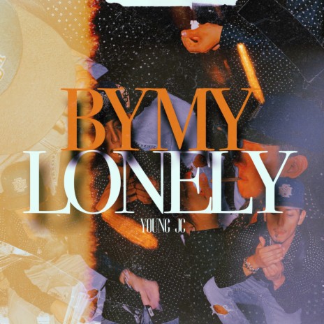 By My Lonely | Boomplay Music