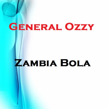 Zambia Bola | Boomplay Music