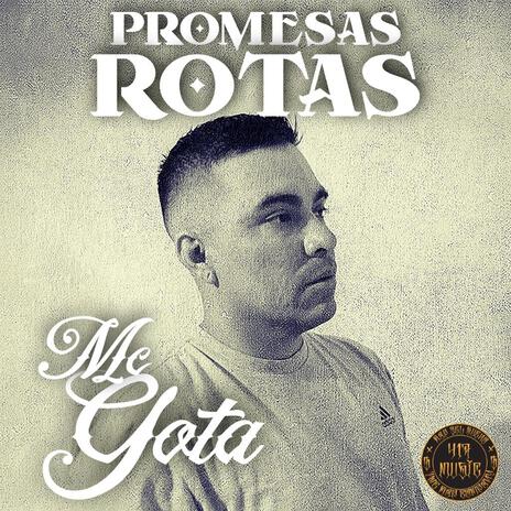 Promesas rotas | Boomplay Music