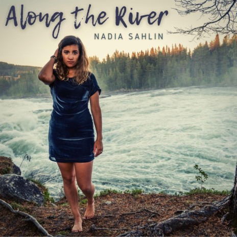 Along the River | Boomplay Music
