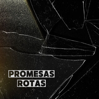 Promesas Rotas