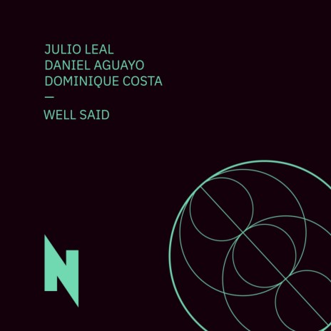 Well Said ft. Daniel Aguayo & Dominique Costa | Boomplay Music