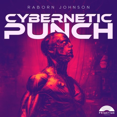 Cybernetic Punch ft. Primetime Tracks