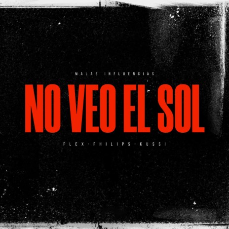 No veo el sol ft. Fhilips & kussi | Boomplay Music