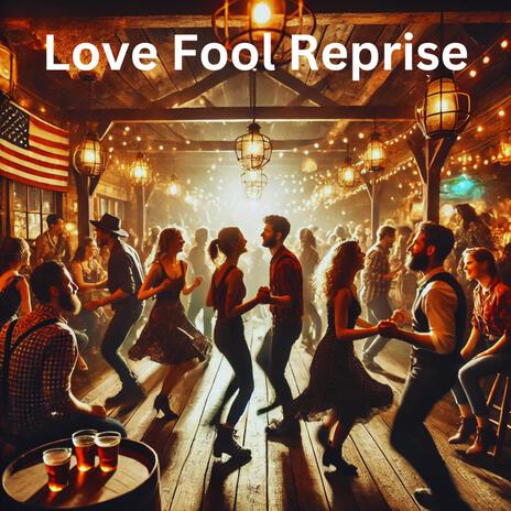 Love Fool Reprise | Boomplay Music