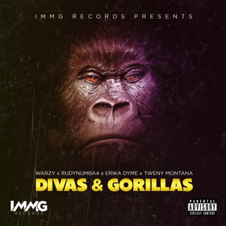 Divas & Gorillas ft. Rudynumba4, Erika Dyme & Tweny Montana | Boomplay Music