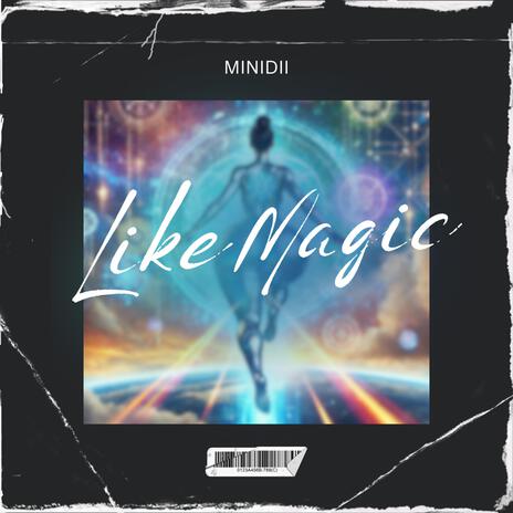 Like Magic | Boomplay Music