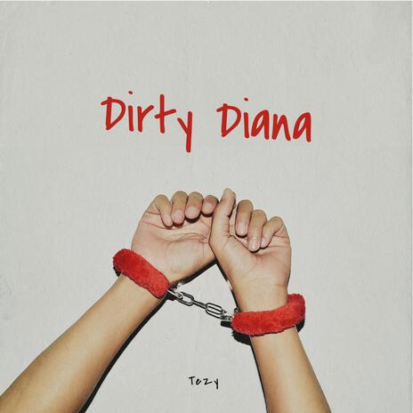 Dirty Diana | Boomplay Music