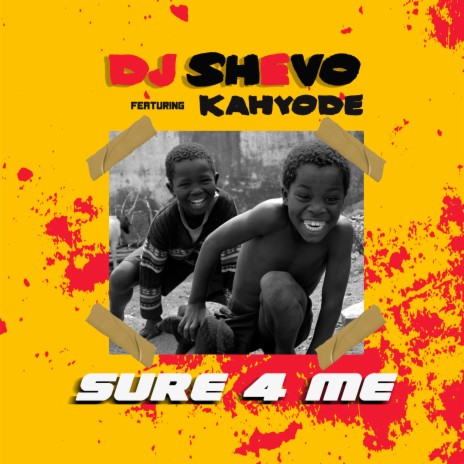 Sure 4 me ft. Kahyode | Boomplay Music