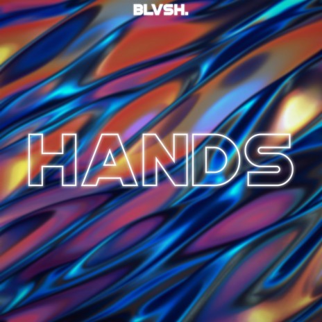 Hands | Boomplay Music