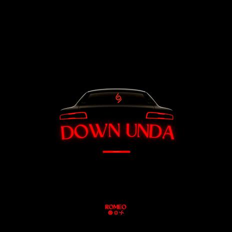 Down Unda | Boomplay Music