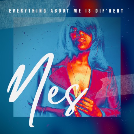 Everything About Me Is Dif'rent | Boomplay Music