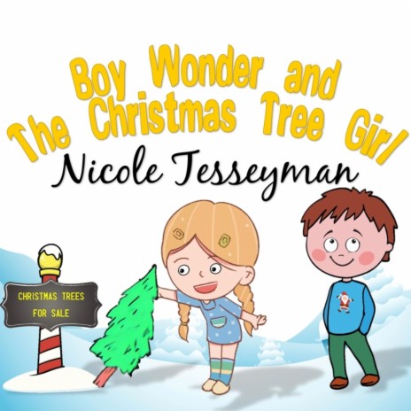 Boy Wonder and The Christmas Tree Girl