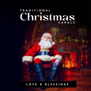 Love & Blessings: Traditional Christmas Carols, Piano and Violin Instrumental Music