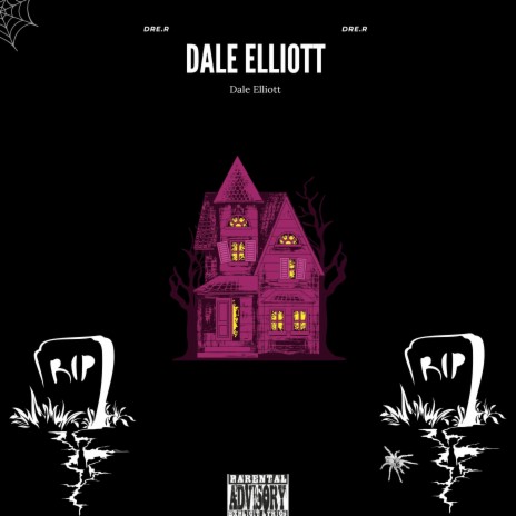 Dale Elliott 🅴 | Boomplay Music