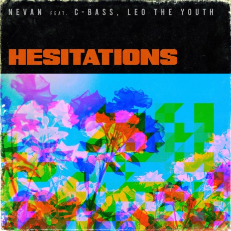 Hesitations ft. C-Bass & Leo The Youth | Boomplay Music