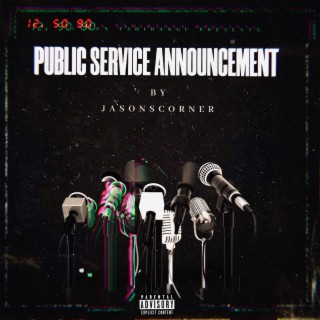 Public Service Announcement